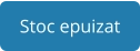 Stoc epuizat